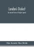 London's dialect an ancient form of English speech with a note on the dialects of the North of England and the Midlands and of Scotland