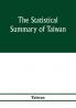 The statistical summary of Taiwan