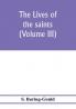 The lives of the saints (Volume III)