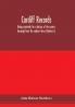 Cardiff records; being materials for a history of the county borough from the earliest times (Volume I)