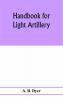 Handbook for light artillery