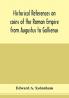 Historical references on coins of the Roman Empire from Augustus to Gallienus