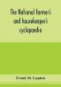 The national farmer's and housekeeper's cyclopaedia