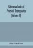 Reference-book of practical therapeutics (Volume II)