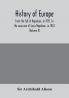 History of Europe from the fall of Napoleon in 1815 to the accession of Louis Napoleon in 1852 (Volume II)