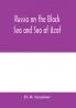 Russia on the Black Sea and Sea of Azof