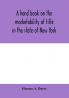 A hand book on the marketability of title in the state of New York