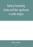 Bacteria fermenting lactose and their significance in water analysis