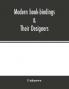 Modern book-bindings &; their designers