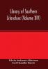 Library of southern literature (Volume XIV)