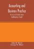 Accounting and business practice for use in all schools where bookkeeping is taught