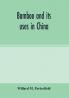 Bamboo and its uses in China