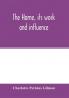 The home its work and influence