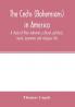 The C��echs (Bohemians) in America; a study of their national cultural political social economic and religious life