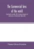 The Commercial laws of the world comprising the mercantile bills of exchange bankruptcy and maritime laws of civilised nations (Volume XXII)