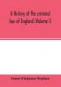 A history of the criminal law of England (Volume I)