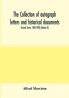 The collection of autograph letters and historical documents (Second Series 1882-1893) (Volume II)