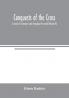 Conquests of the Cross