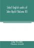 Select English works of John Wyclif (Volume III)