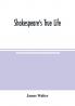 Shakespeare's true life