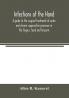 Infections of the hand; a guide to the surgical treatment of acute and chronic suppurative processes in the fingers hand and forearm
