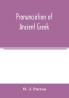 Pronunciation of ancient Greek