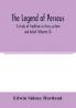 The legend of Perseus
