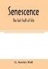 Senescence