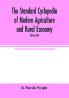 The standard cyclopedia of modern agriculture and rural economy by the most distinguished authorities and specialists under the editorship of Professor R. Patrick Wright (Volume VII)