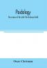 Paidology; the science of the child. The historical child