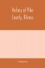 History of Pike county Illinois; together with sketches of its cities villages and townships educational religious civil military and political history; portraits of prominent persons and biographies of representative citizens. History of Illinois