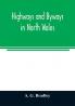Highways and byways in North Wales