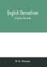 English derivatives; a practical class book