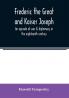 Frederic the Great and Kaiser Joseph