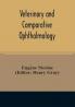 Veterinary and comparative ophthalmology