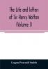 The life and letters of Sir Henry Wotton (Volume I)