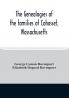The genealogies of the families of Cohasset Massachusetts