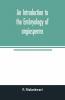 An Introduction To The Embryology Of Angiosperms