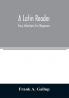 A Latin reader; easy selections for beginners