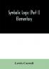 Symbolic logic (Part I) Elementary
