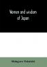 Women and wisdom of Japan