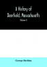 A History of Deerfield Massachusetts