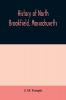History of North Brookfield Massachusetts. Preceded by an account of old Quabaug Indian and English occupation 1647-1676; Brookfield records 1686-1783
