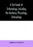 A text-book of entomology including the anatomy physiology embryology and metamorphoses of insects for use in agricultural and technical schools and colleges as well as by the working entomologist