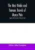 The most noble and famous travels of Marco Polo together with the travels of Nicolo de' Conti