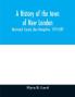 A history of the town of New London Merrimack County New Hampshire 1779-1899