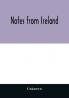 Notes from Ireland