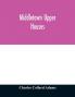 Middletown Upper Houses; a history of the north society of Middletown Connecticut from 1650 to 1800 with genealogical and biographical chapters on early families and a full genealogy of the Ranney family
