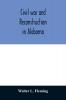Civil war and reconstruction in Alabama