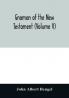 Gnomon of the New Testament (Volume V)